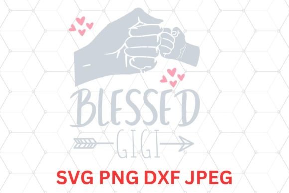 Blessed Gigi Grandma SVG, PNG, DXF: A Comprehensive Evaluation for Crafters and Designers
